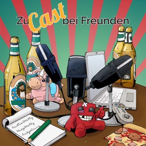 Zug-Cast bei Freunden II. - Choo Chooo (Gaste: Bea und Miggi)
