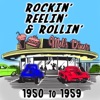 Rockin' Reelin' & Rollin': 1950 to 1959