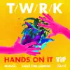 Stream & download Hands on It (feat. Migos, Sage the Gemini & Sayyi) - Single