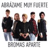 Abrázame Muy Fuerte - Single