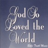 God so Loved the World