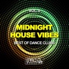 Midnight House Vibes, Vol. 5 (Best of Dance Clubs)