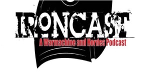 IronCast Episode 04 – Hordes ADR Discussion