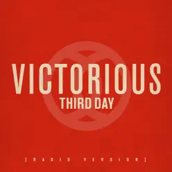 Victorious (Radio Version) - Single - Third Day