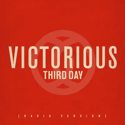 Victorious (Radio Version) - Single - Third Day