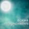 Dormir Profundamente toda la Noche - Mantra para Dormir lyrics