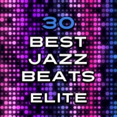 30 Best Jazz Beats: Elite artwork
