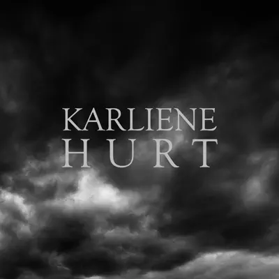 Hurt - Single - Karliene