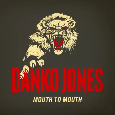 Mouth to Mouth - EP - Danko Jones