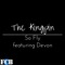 So Fly (feat. Devon) - The Kingpin lyrics