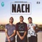 Nach (feat. Kay P) - PJ Khera lyrics