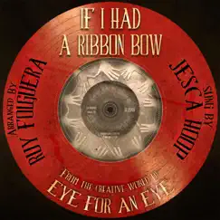 If I Had a Ribbon Bow (feat. Jesca Hoop) - Single by Ruy Folguera album reviews, ratings, credits