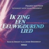 Ik zing een Eeuwigdurend lied