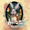 Wurz: Alice, ein Rockmusical