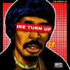 The Gospel of Ike Turn Up album lyrics, reviews, download