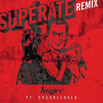 Supérate (feat. Cosculluela) [Remix] - Single - El Taiger
