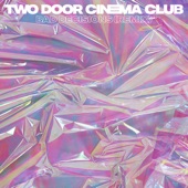 Two Door Cinema Club - Bad Decisions - Purple Disco Machine Remix