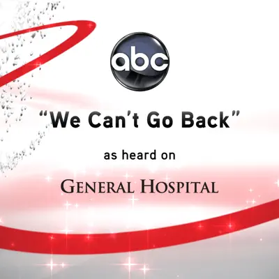 We Can't Go Back (From "General Hospital") - Single - Scott Krippayne