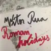 Roman Holidays - Single album lyrics, reviews, download