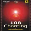 Stream & download 108 Chanting