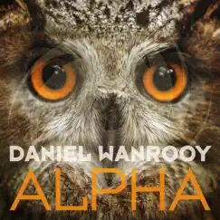 Alpha - Single by Daniel Wanrooy album reviews, ratings, credits