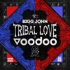 Tribal Love & Voodoo - EP