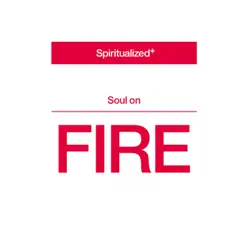 Soul on Fire (Edit) - Single - Spiritualized