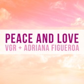 Peace and Love (feat. VGR) artwork