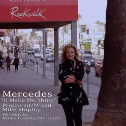 U Make Me Shine - Single - Mercedes U Make Me Shine - Single - Mercedes