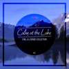 Cabin At The Lake: Chill & Lounge Collection, Vol. 2, 2017