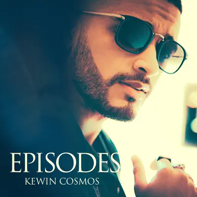 Episodes - EP - Kewin Cosmos