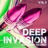 Deep Invasion, Vol. 3 - 100% Deep Techno