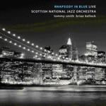 Scottish National Jazz Orchestra - Rhapsody in Blue