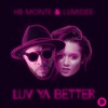 Luv Ya Better - Single (Radio Edit) - Single