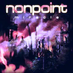 Miracle - Nonpoint