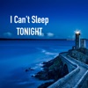 I Can't Sleep Tonight - Remedies for Deep Sleeping and Anxiety Relief, Peaceful Songs