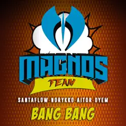 Bang Bang (feat. Norykko, Aitor & Dyem) - Single - Santaflow