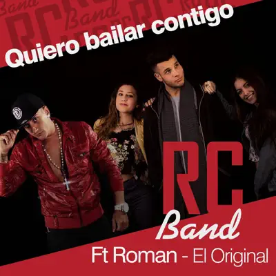 Quiero Bailar Contigo (feat. Roman El Original) - Single - RC BAND