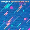 Throttle - Hit the Road Jack