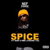 Nef The Pharaoh - Spice (feat. Yhung T.O.)