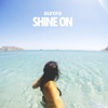 Shine On (feat. Paulo Fontora) - Single