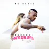 Acordei Meio Sem Jeito - Single album lyrics, reviews, download