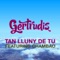 Tan Lluny de Tu (feat. Chambao) - Gertrudis lyrics