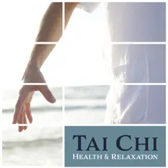 Tai Chi: Health & Relaxation – Spiritual Music for Meditation & Yoga, Deep Concentration, Healing Zen, Find Your Peace by Tai Chi Spiritual Moments album reviews, ratings, credits