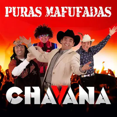 Puras Mafufadas - Ernesto Chavana Puras Mafufadas - Ernesto Chavana