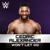 Stream & download WWE: Won’t Let Go (Cedric Alexander) - Single
