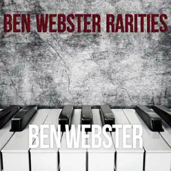 Ben Webster: Rarities - Ben Webster