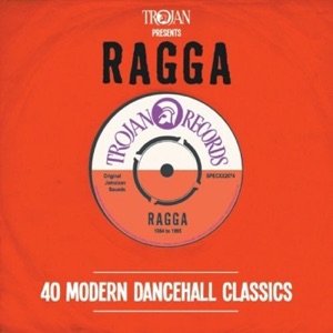 Trojan Presents: Ragga