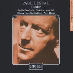 Dessau: Lieder by Axel Bauni, Dietrich Henschel, Hanna Dóra Sturludóttir & Stella Doufexis album reviews, ratings, credits