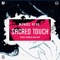 Sacred Touch (feat. Misha Miller) - Manuel Riva lyrics